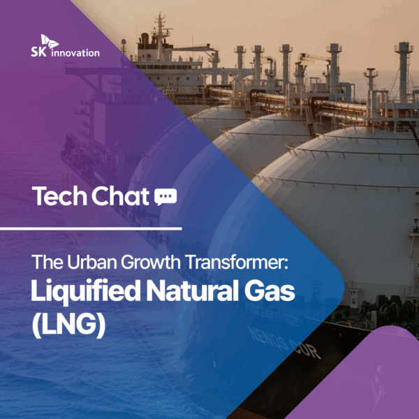 The Urban Growth Transformer: Liquified Natural Gas (LNG)